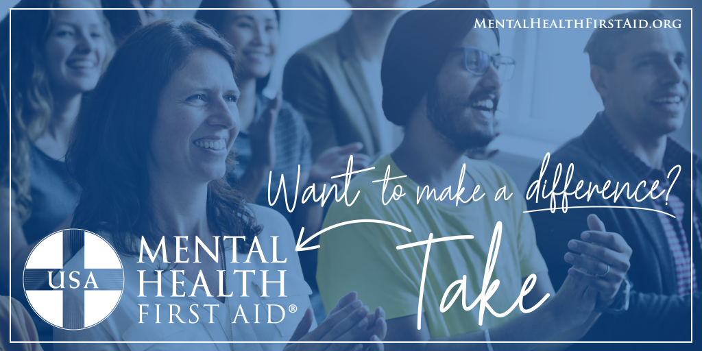 A group of people smiling and clapping their hands with caption saying, "Want to make a difference? Take Mental Health First Aid."