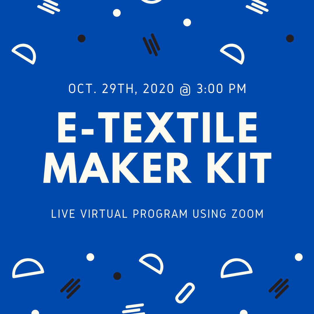 E-Textile Maker Kit Flyer