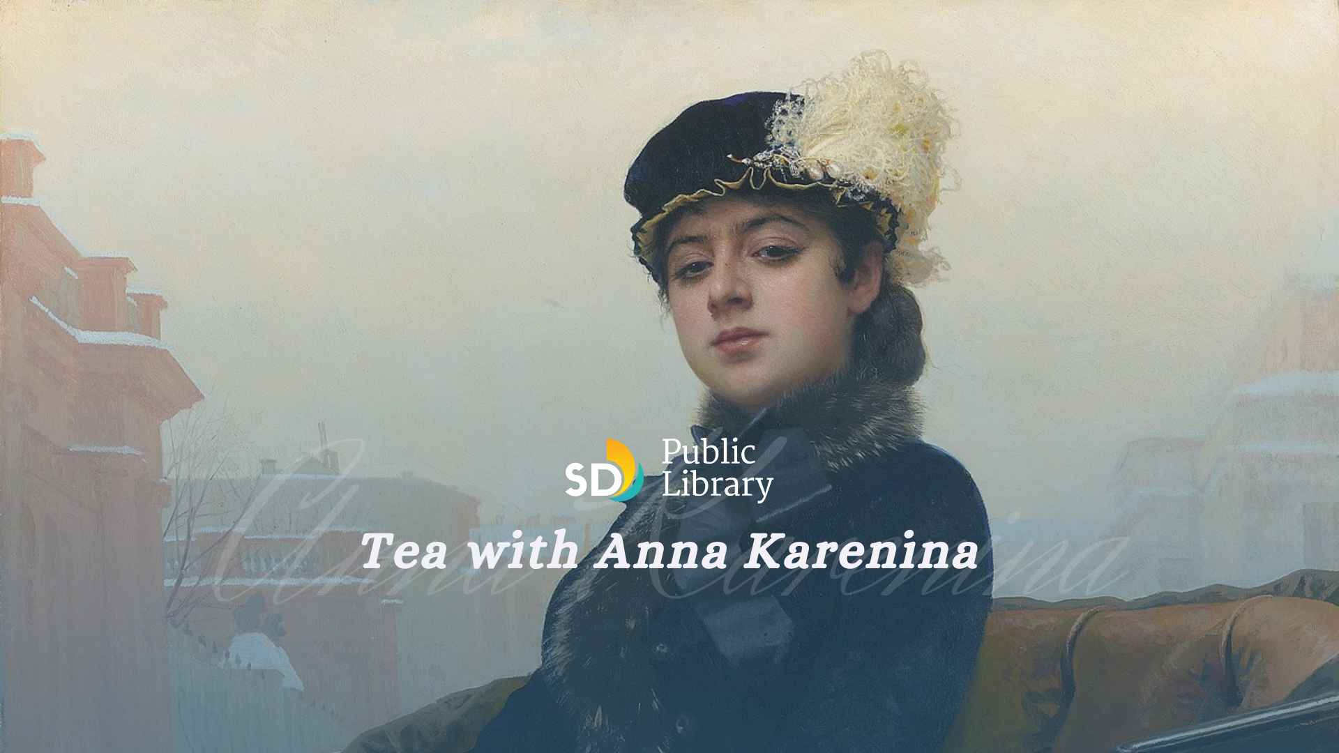 Woman in old-fashioned clothing and the text "Tea with Anna Karenina"