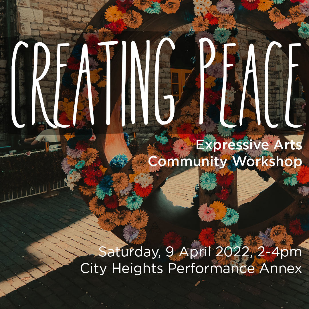 Creating Peace: Expressive Arts Community Workshop/ Creando Paz: Taller Comunitario de Artes Expresivas