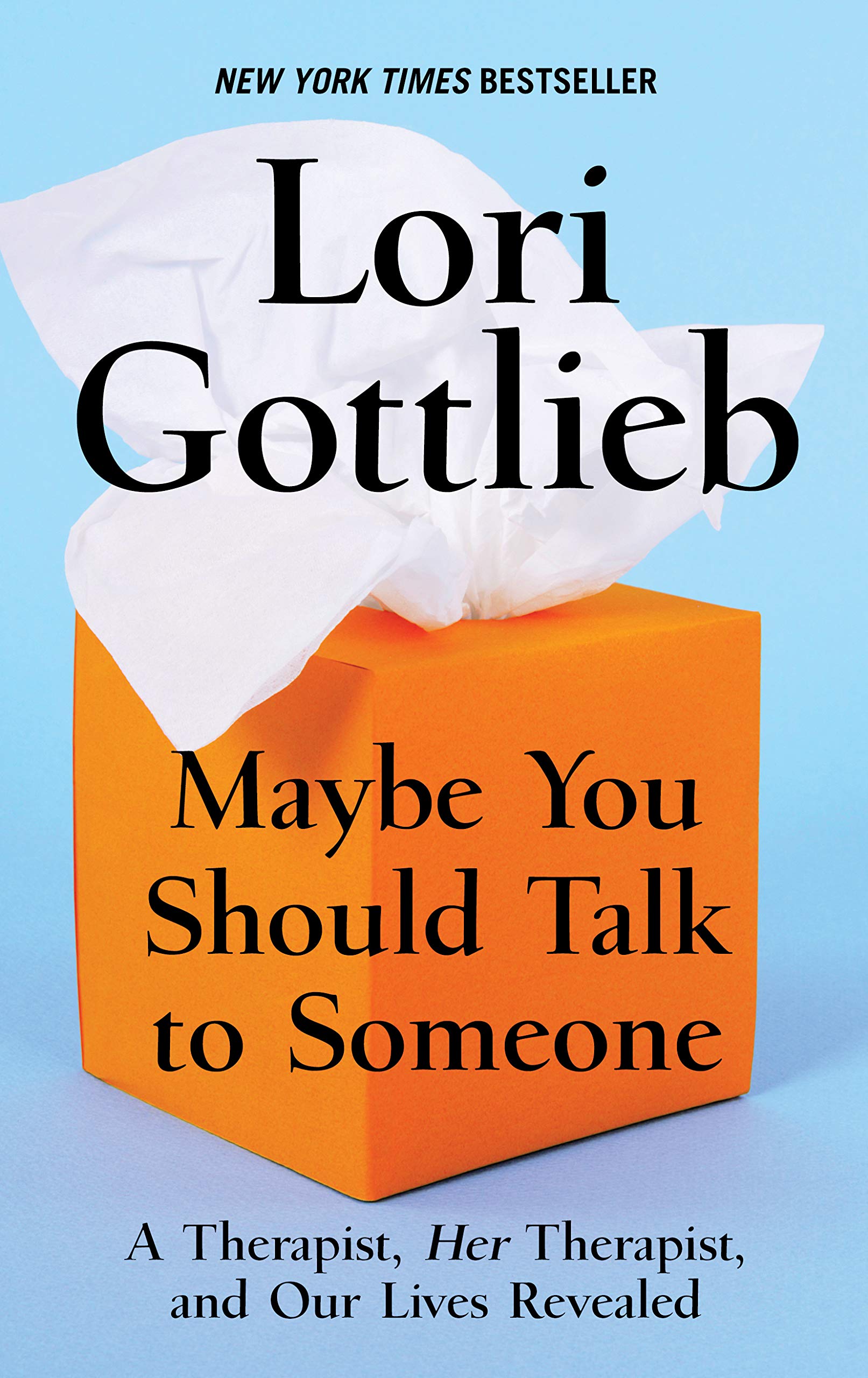 Maybe You Should Talk To Someone book