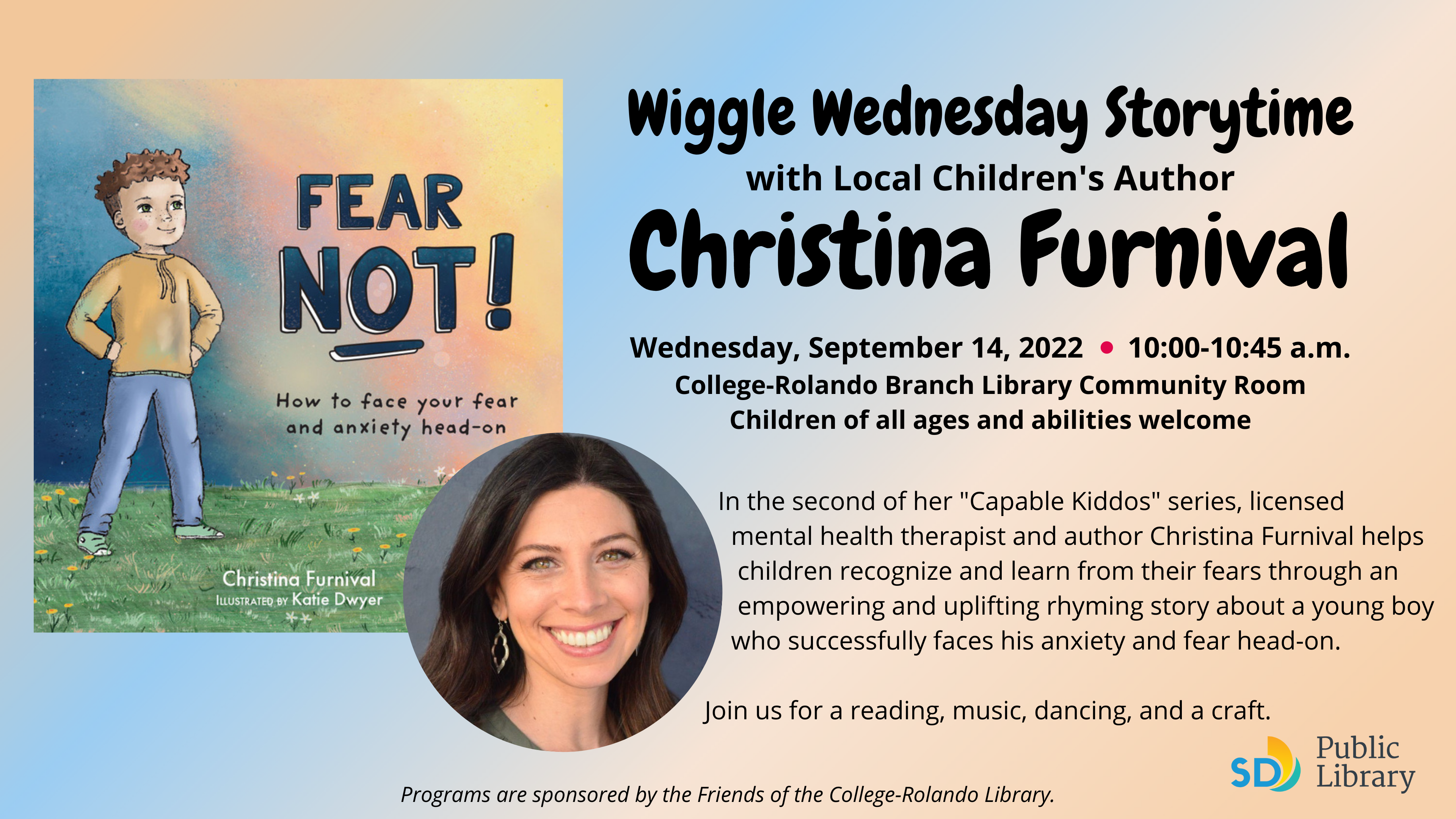 .   In the second of her "Capable Kiddos" series, licensed                   .     mental health therapist and author Christina Furnival helps     .      children recognize and learn from their fears through an      .      empowering and uplifting rhyming story about a young boy  .     who successfully faces his anxiety and fear head-on. Join us for a reading, music, dancing, and a craft.