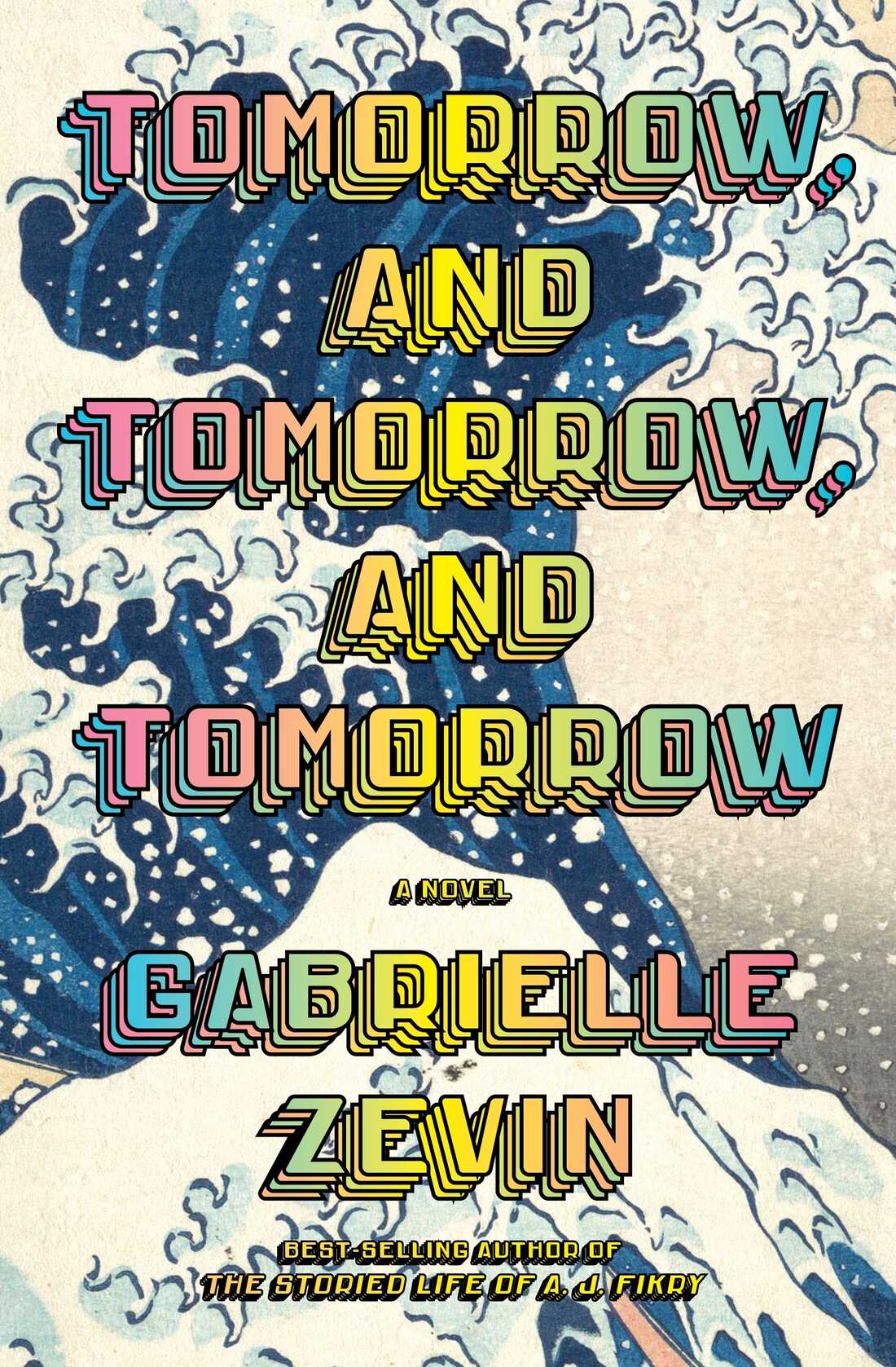 Cover of "Tomorrow and Tomorrow and Tomorrow" by Gabrielle Zevin