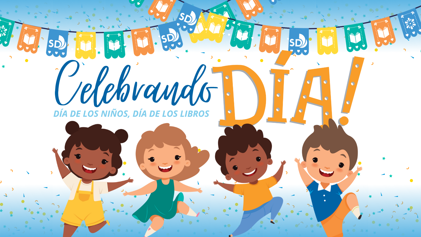 Celebrando Día! Día de Los Niños 
