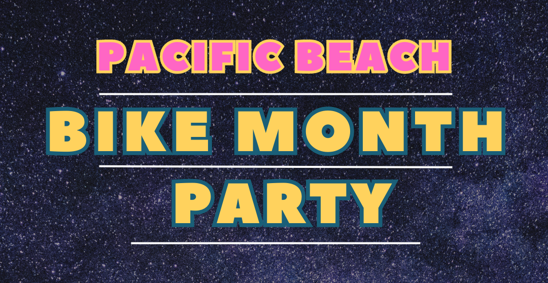 Colorful text with "Pacific Beach Bike Month Party" on a dark background
