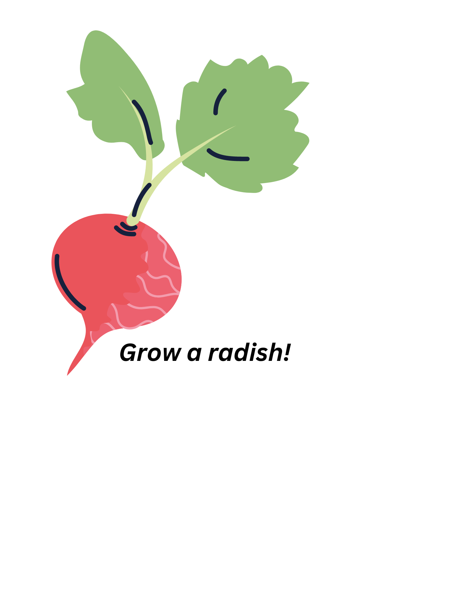 Grow a radish