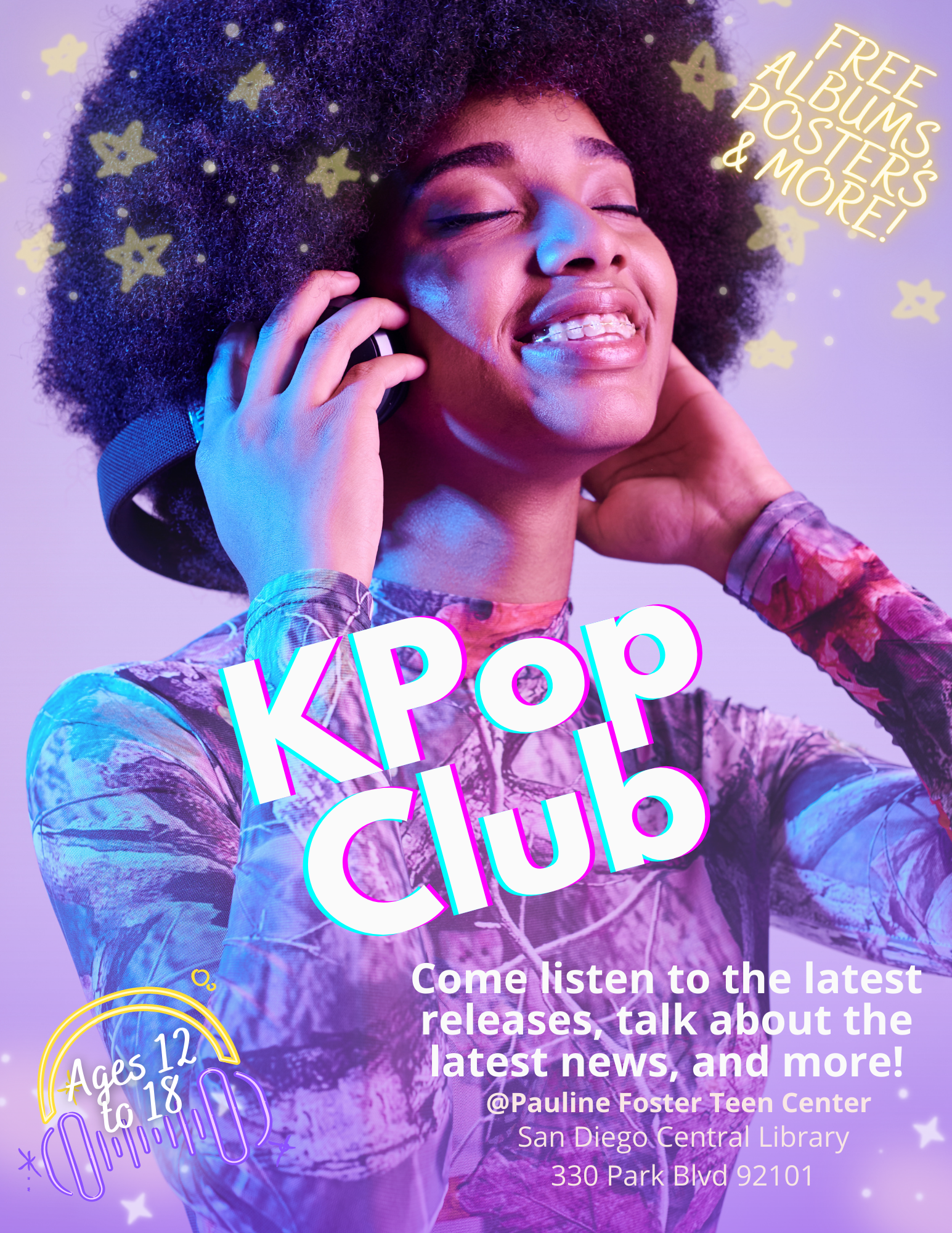 Come listen to the latest releases, talk about the latest news, and more! Free albums. Ages 12-18. @Pauline Foster Teen Center. San Diego Central Library, 330 Park Blvd. 92101.   