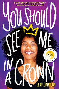 Cover of the book You Should See Me in a Crown showing a smiling black girl with a crown drawn in her hair