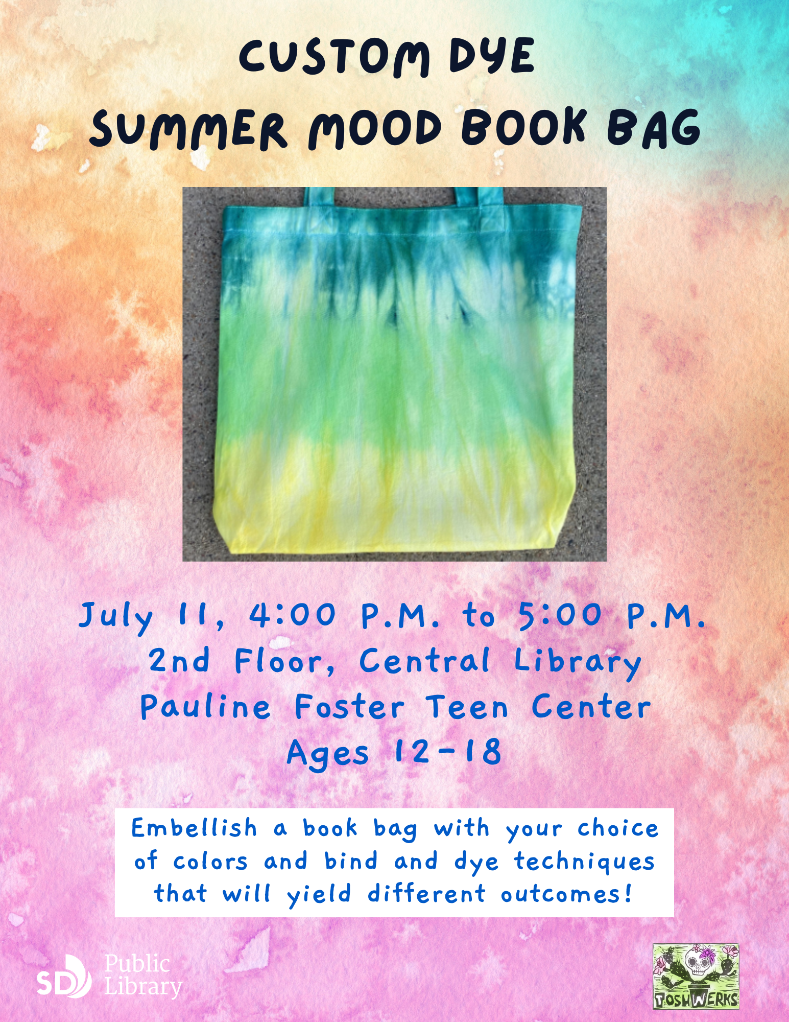 Custom Dye Summer Mood Book Bag. July 11, 4PM to 5PM. 2nd floor, Central Library. Pauline Foster Teen Center. Ages 12-18. Embellish a book bag with your choice of colors and bind and dye techniques that will yield different outcomes!
