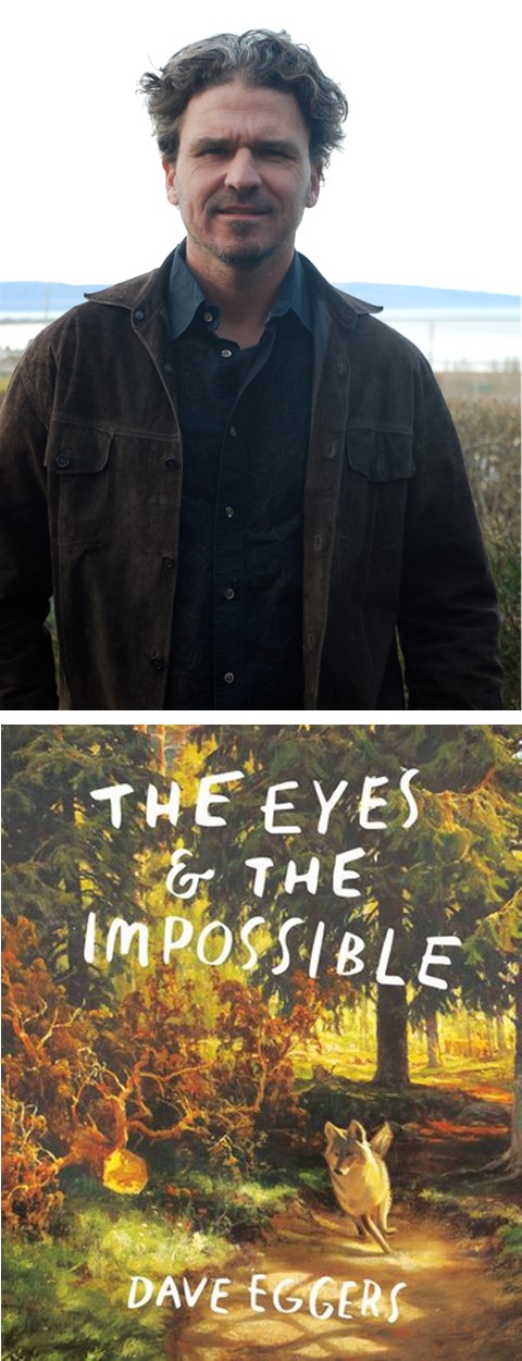 Photo of author Dave Eggers with cover pic of The Eyes and the Impossible