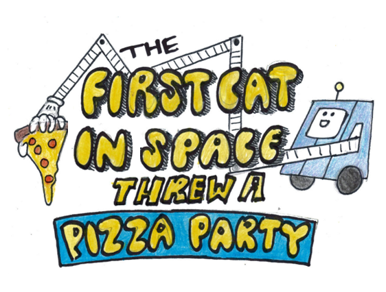 "The First Cat in Space Threw a Pizza Party" in front of toenail clipping robot Loz4000 with an extended arm holding a slice of cheesy pepperoni pizza