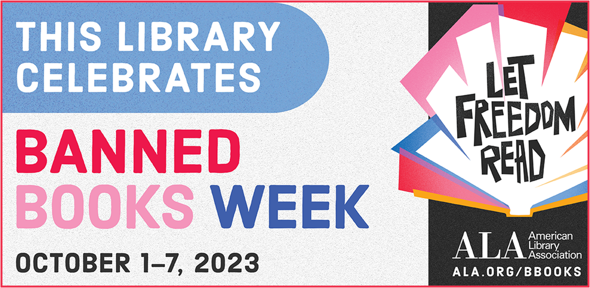 Poster from American Library Association celebrating Banned Books Week 2023
