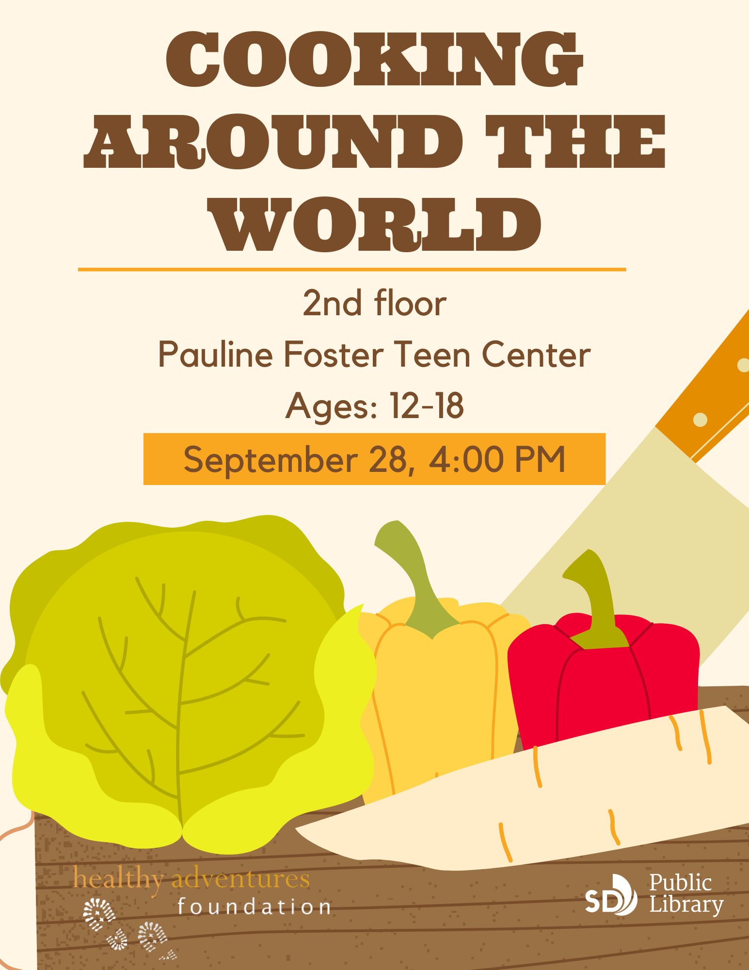 Cooking Around the World. 2nd floor, Pauline Foster Teen Center, Ages 12-18. September 28 at 4pm.