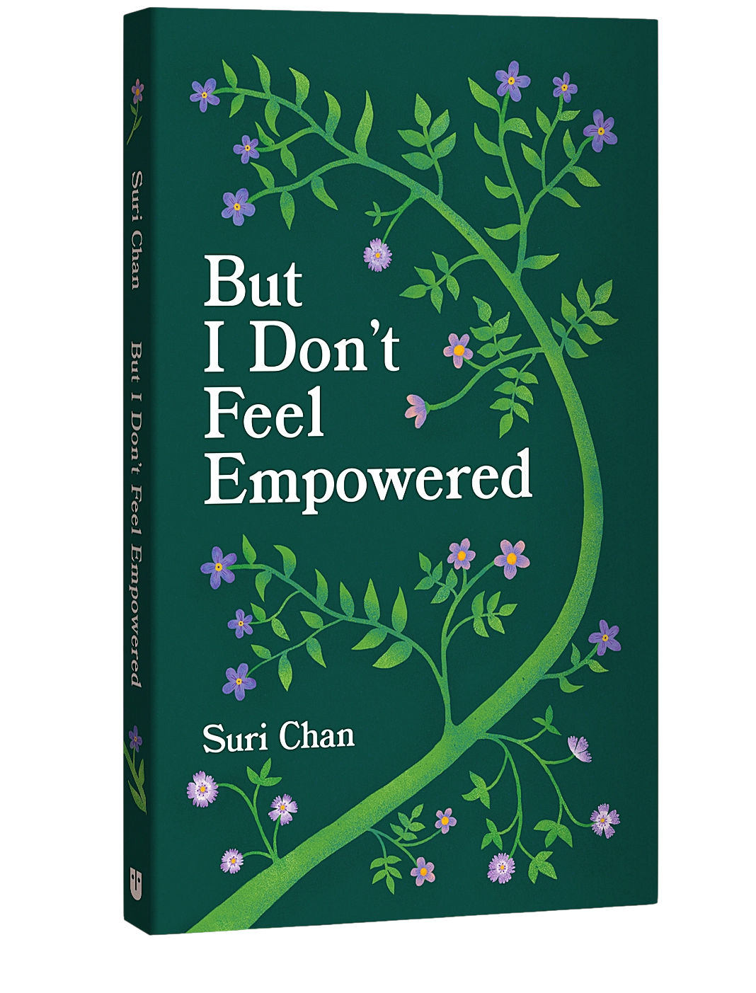 Cover of book But I Don't Feel Empowered with image of flowering vine