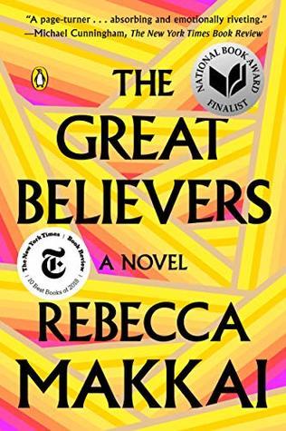 Yellow and pink book cover displays the title: "The Great Believers: A Novel by Rebecca Makkai"