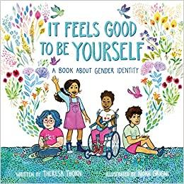 Book Cover of It Feels Good to Be Yourself. 