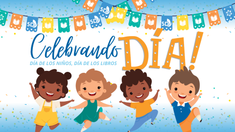Celebrando Día! Día de Los Niños & Día de Los LIbros
