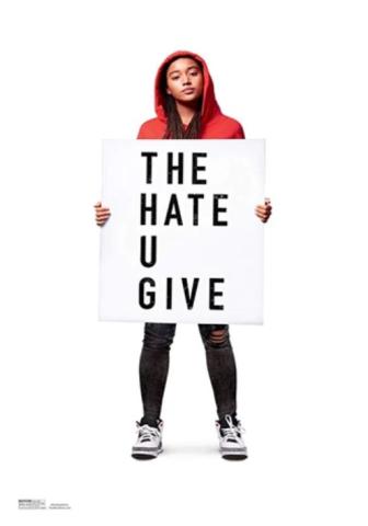 Poster for "The Hate U Give;" has a young woman holding a sign with the film's title