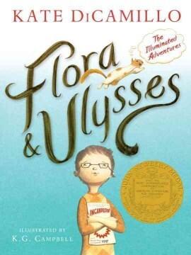 Flora & Ulysses : the illuminated adventures book cover