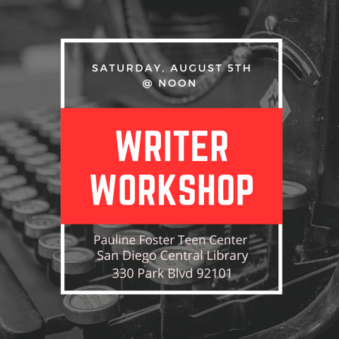 Faded image of a typewriter with the text "Writer Workshop: Saturday, August 5 @ Noon at the Pauline Foster Teen Center, Central Library."