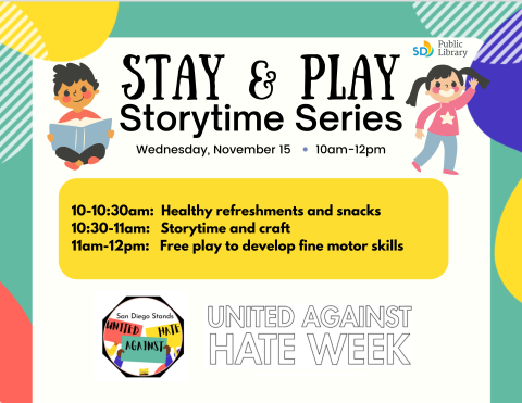 Stay & Play Storytime Series  10-10:30am:  Healthy refreshments and snacks 10:30-11am:   Storytime and craft 11am-12pm:   Free play to develop fine motor skills