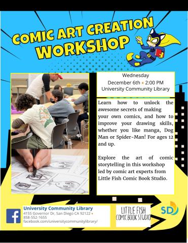 A flyer in comicbook style with text about the event reading "Learn how to unlock the awesome secrets of making  your own comics, and how to improve your drawing skills, whether you like manga, Dog Man or Spider-Man! For ages 12 and up.   Explore the art of comic storytelling in this workshop  led by comic art experts from  Little Fish Comic Book Studio. "