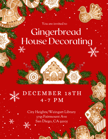 Gingerbread House Decorating. December 18th 4-7PM at City Heights/Weingart Library