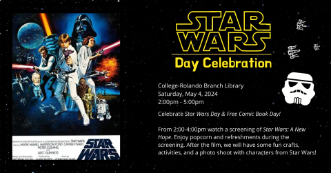 Celebrate Star Wars Day & Free Comic Book Day!  From 2:00-4:00pm watch a screening of Star Wars: A New Hope. Enjoy popcorn and refreshments during the screening. After the film, we will have some fun crafts, activities, and a photo shoot with characters from Star Wars!