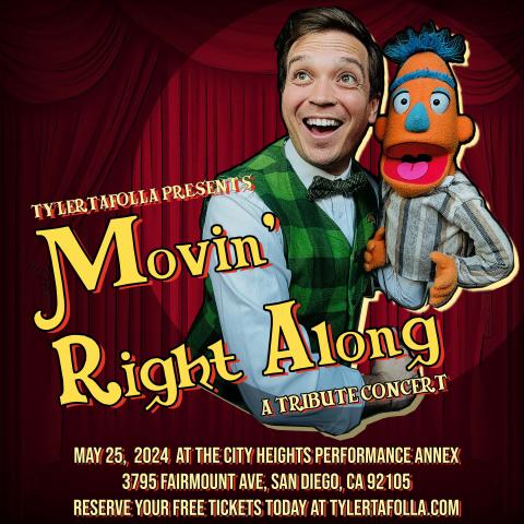 Tyler Tafolla - Movin' Right Along: A Tribute Concert with puppets!