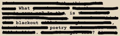 Example of blackout poetry reading "what is blackout poetry?"