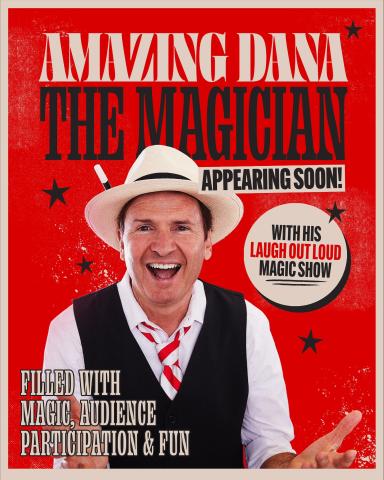 Amazing Dana, The Magician poster, red background with the Amazing Dana wearing a white fedora and black vest 