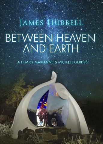 James Hubbell Between Heaven and Earth Film