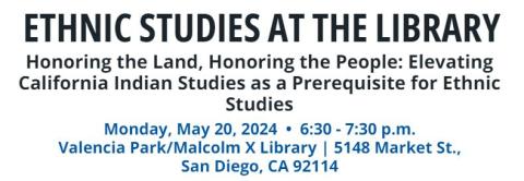 Text reading "Ethnic Studies at the Library" above smaller sized text reading "Honoring the Land, Honoring the People: Elevating California Indian Studies as a Prerequisite for Ethnic Studies"