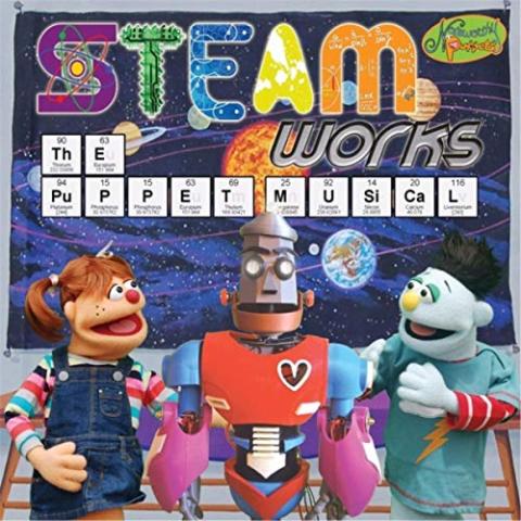 Noteworthy Puppets S.T.E.A.M. Works: The Puppet Musical