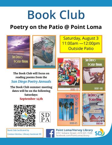 a flyer with Book Club Poetry on the Patio @ Point Loma at the top, 6 covers of various years of the San Diego Poetry Annual, and a description of the event The Book Club will focus on reading poetry from the San Diego Poetry Annuals. The book club summer meeting dates will be on the following Saturdays: July 6, August 3, and September 14.f