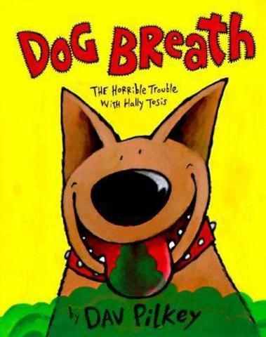 picture of the book cover for Dog Breath by Dav Pilkey