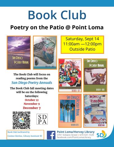 Book Club: Poetry on the Patio, Saturday, September 14, 2024, Outside Patio, The Book Club will focus on reading poems from the  San Diego Poetry Annuals   The Book Club fall meeting dates will be on the following Saturdays:  October 12 November 9 December 7