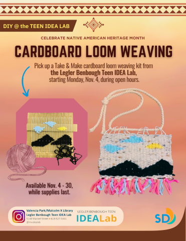 Pick up a cardboard loom weaving Take and Make Craft Kit from the Legler Benbough Teen IDEA Lab. Available, while supplies last, throughout the month of November.