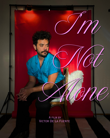 I'm Not Alone - A Film Screening by Victor De La Fuente