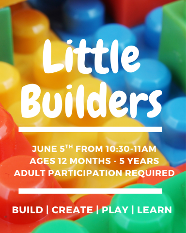 Little Builders! The first Thursday of the month from 10:30-11 @ the DSCL!