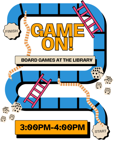 Game On! Board games at the library! Select Saturdays from 3-4PM @ the DSCL!