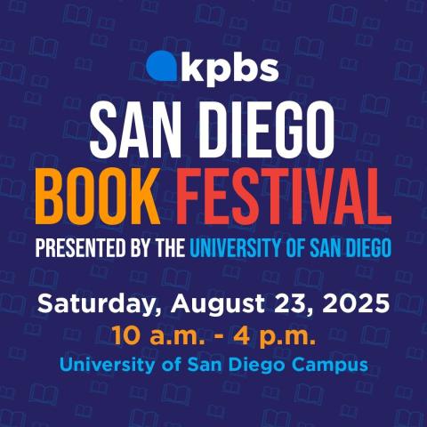 San Diego Book Festival presented by the University of San Diego. Saturday, August 23 2025. 10 a.m. to 4 p.m. University of San Diego Campus
