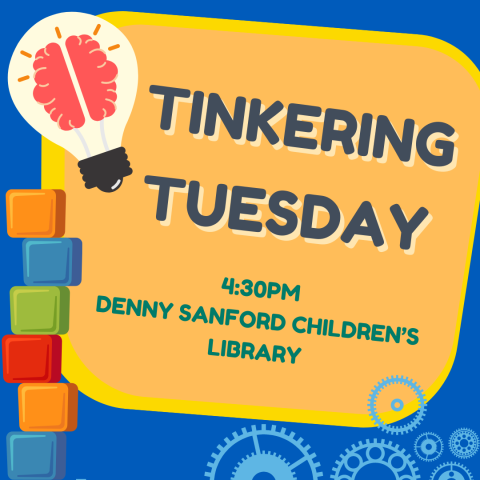 Tinkering Tuesday! Select Tuesdays at the Denny Sanford Children's Library at Central Library!