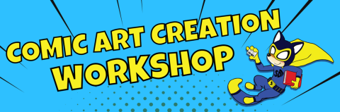A cartoon coyote dressed in a superhero outfit flying next to the words "Comic Art Creation Workshop."