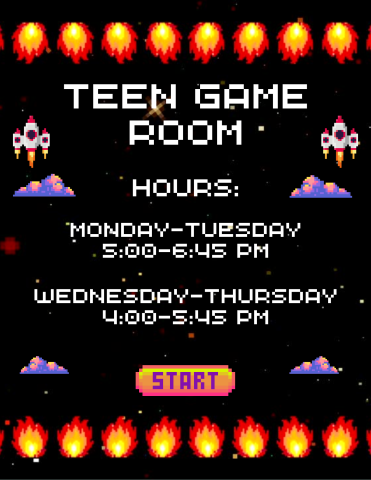 Teen game room hours flyer.