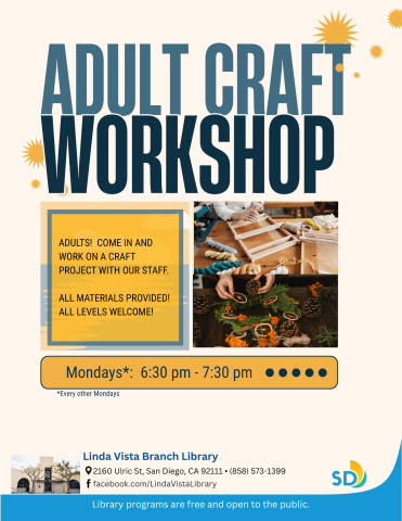 Adult Craft Workshop flyer - Come in and work on a project with library staff - Every other Mondays from 6:30 - 7:30 pm