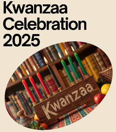 Kwanzaa Celebration 2025 text and lit candles in a Kwanzaa kinara (candleholder)