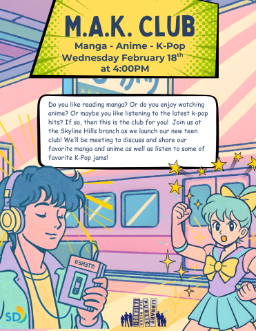 Join us for manga, anime and k-pop club! Wednesday, February 18th, 4 to 5pm.
