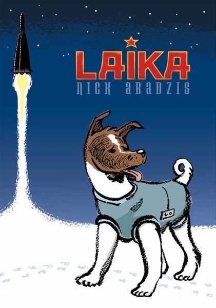 Cover of the Book Laika with a dog in a uniform in the front and a rocket launching in the background.