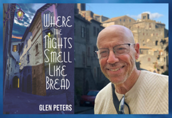 headshot of author glen peters and cover of his book Where the Night Smells Like Bread